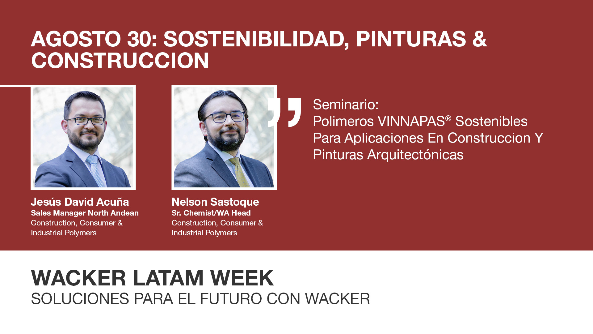 Jesús David Acuña, Sales Manager North Andean & Nelson Sastoque, Sr. Chemist/WA Head (Speakers LATAMWeek day 2)