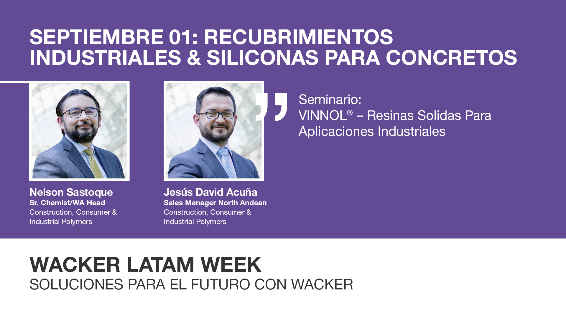 Jesús David Acuña, Sales Manager North Andean & Nelson Sastoque, Sr. Chemist/WA Head (Speakers LATAMWeek day 4)